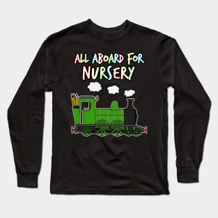 All Aboard For Nursery Steam Train Long Sleeve T-Shirt